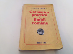 Gramatica practica a limbii romane - 2009/688 pag -Stefania Popescu ! foto