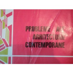 PROBLEME ALE ARHITECTURII CONTEMPORANE - MIRCEA ENESCU SI ILIE GHEORGHE