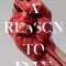 A Reason to Die