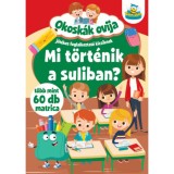Okosk&aacute;k ovija - Mi t&ouml;rt&eacute;nik a suliban? - T&ouml;bb mint 60 db matrica