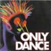 Various - Only Dance, CD