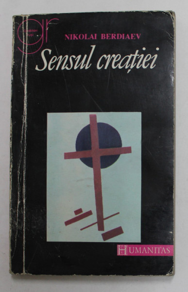 SENSUL CREATIEI de NIKOLAI BERDIAEV , 1992