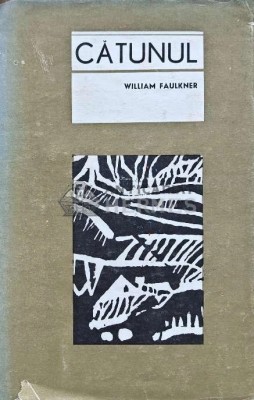 Catunul - 1967 - William Faulkner (AJ112) foto
