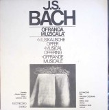 Disc vinil, LP. OFRANDA MUZICALA-J.S. BACH-279685