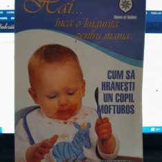 Cum sa hranesti un copil mofturos