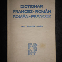 Gheorghina Hanes - Dictionar Francez-Roman / Roman-Francez (1981, ed. cartonata)