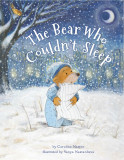 The Bear Who Couldn&#039;t Sleep | Caroline Nasto, Vanya Nastanlieva, North-South Books