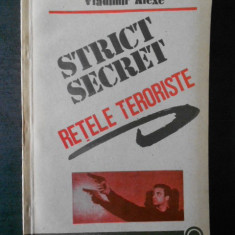 VLADIMIR ALEXE - STRICT SECRET * RETELE TERORISTE