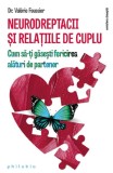 Neurodreptacii si relatiile de cuplu. Cum sa-ti gasesti fericirea alaturi de partener &ndash; Valerie Foussier