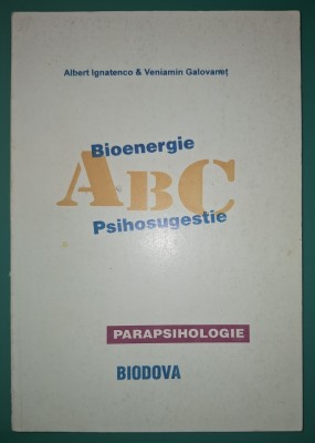 Albert Ignatenco -&amp;nbsp; ABC Bioenergie * Psihosugestie foto