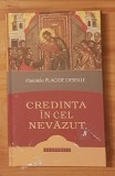 Credinta in Cel Nevazut de Parintele Placide Deseille