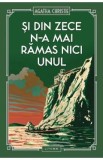 Cumpara ieftin Si din zece n-a mai ramas nici unul - Agatha Christie