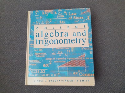 College algebra and trigonometry Linda L. Exley, Vincent K. Smith foto
