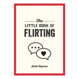 The little book of flirting