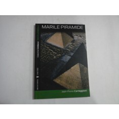 MARILE PIRAMIDE (CRONICA UNUI MIT) Seria a V-a vol.I - Jean-Pierre Corteggiani