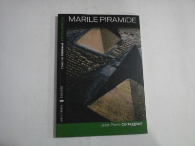 MARILE PIRAMIDE (CRONICA UNUI MIT) Seria a V-a vol.I - Jean-Pierre Corteggiani foto