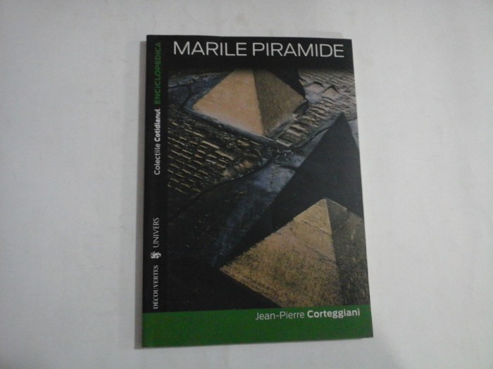 MARILE PIRAMIDE (CRONICA UNUI MIT) Seria a V-a vol.I - Jean-Pierre Corteggiani