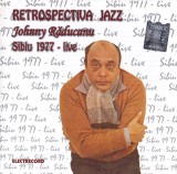 CD Johnny Răducanu &lrm;&ndash; Sibiu 1977 - Live, original, Jazz