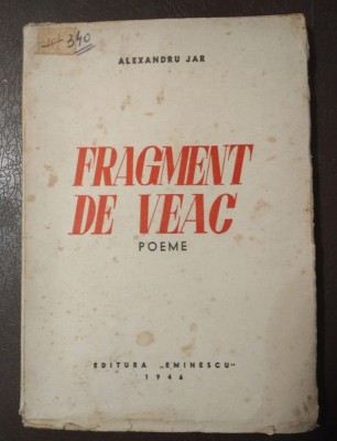 Alexandru Jar - Fragment de veac (cu trei ilustrații de Marcela Cordescu; 1946) foto