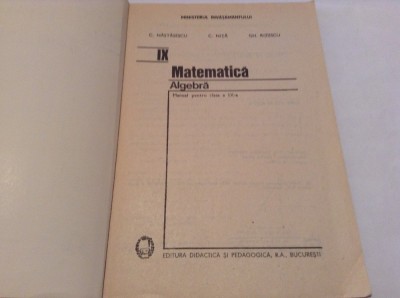 Matematica. Manual Pentru Clasa a IX-a - C. Nastasescu, C. Nita, Gh. Rizescu foto