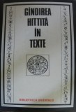 GANDIREA HITTITA IN TEXTE de CONSTANTIN DANIEL , 1986