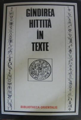 GANDIREA HITTITA IN TEXTE de CONSTANTIN DANIEL , 1986 foto