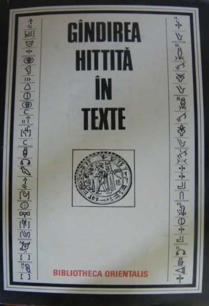 Gindirea Hittita in texte Constantin Danie Gindirea Hittita in texte Constantin Danie