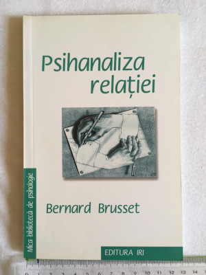 Bernard Brusset - Psihanaliza relatiei foto