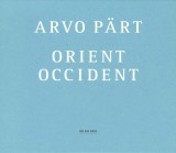 Orient &amp; Occident | Arvo Part, ECM Records