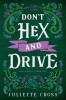 Don&#039;t Hex and Drive: Stay a Spell Book 2 Volume 2