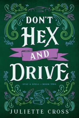 Don&#039;t Hex and Drive: Stay a Spell Book 2 Volume 2