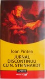 Jurnal discontinuu cu N. Steinhardt &ndash; Ioan Pintea