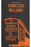 Un tramvai numit dorinta | Tennessee Williams