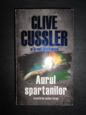 Clive Cussler, Grant Blackwood - Aurul spartanilor foto