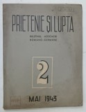 PRIETENIE SI LUPTA , BULETINUL ASOCIATIEI ROMANO - GERMANE NR. 2 , MAI 1943