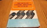 DICTIONAR TEHNIC MILITAR ILUSTRAT - Roman,Englez,Francez,German,Rus - 1973, 504p