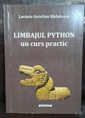 Limbajul Python, un curs practic - Laviniu Aurelian Badulescu