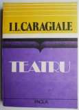 Teatru &ndash; I. L. Caragiale