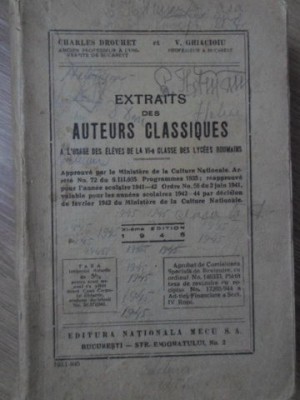 EXTRAITS DES AUTEURS CLASSIQUES A L&amp;#039;USAGE DES ELEVES DE LA VI-A CLASSE DES LYCEES ROUMAINS-CHARLES DROUHET,-234184 foto