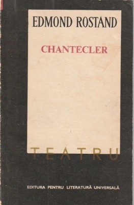 EDMOND ROSTAND - CHANTECLER ( TEATRU ) foto