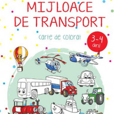 Mijloace De Transport - 3-4 Ani - Carte De Colorat, Didactica Publishing House - Editura DPH