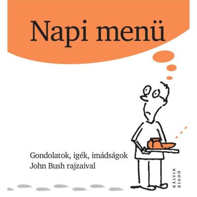 Napi men&amp;uuml; - John Bush foto