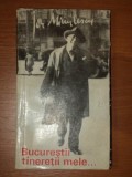 BUCURESTII TINERETII MELE ... de ION MINULESCU , 1969