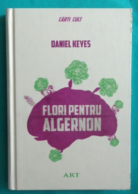 Daniel Keyes &amp;ndash; Flori pentru Algernon foto