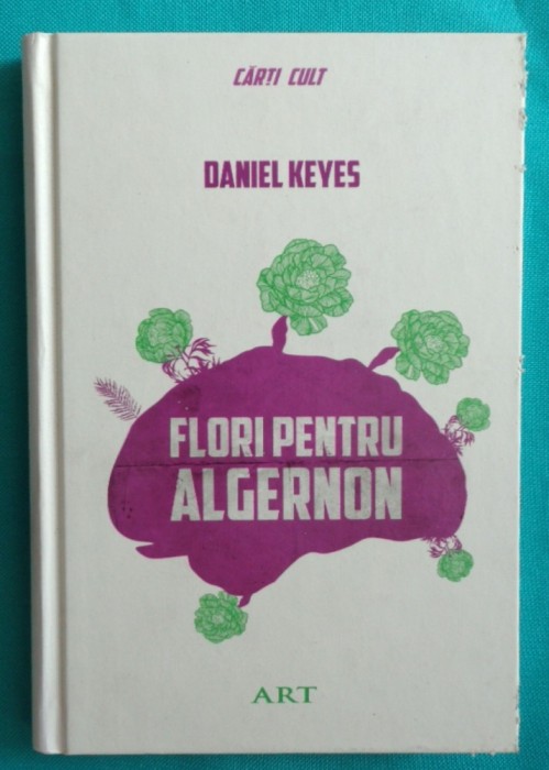 Daniel Keyes &ndash; Flori pentru Algernon