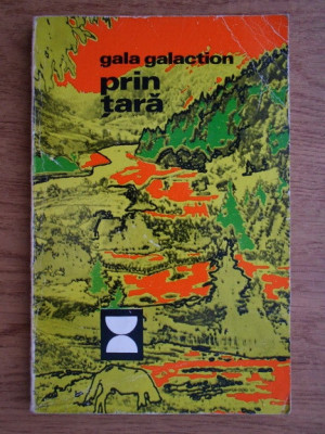 Gala Galaction - Prin tara foto