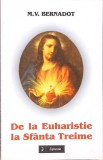 De la Euharistie la Sfanta Treime - M.V. Bernadot, Sapientia 2002, Crestinism, Carte Religioasa