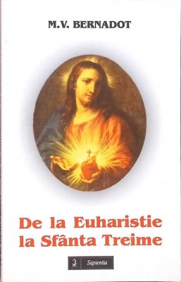 DE LA EUHARISTIE LA SFANTA TREIME-M.V. BERNADOT-265256 foto