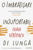 O imbratisare insuportabil de lunga - Ivan Viripaev - Cartier