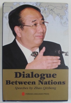 DIALOGUE BETWEEN NATIONS , SPEECHES by ZHAO QIZHENG , 2009 foto